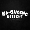 Na-Onseng Delight - Single