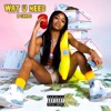 Wat U Need - Single