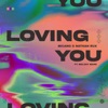 Loving You - Single