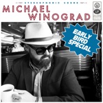 Michael Winograd - Early Bird Special