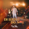 Debaixo do Sol, Ep. 2 (Ao Vivo)