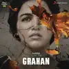Grahan (Music from the Original Web Series) - Single album lyrics, reviews, download
