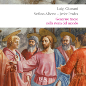 Generare tracce nella storia del mondo - Luigi Giussani, Stefano Alberto & Javier Prades