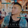 The Unbelievable - Single