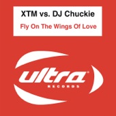 DJ Chuckie - Fly on the Wings of Love - XTM Radio Remix I