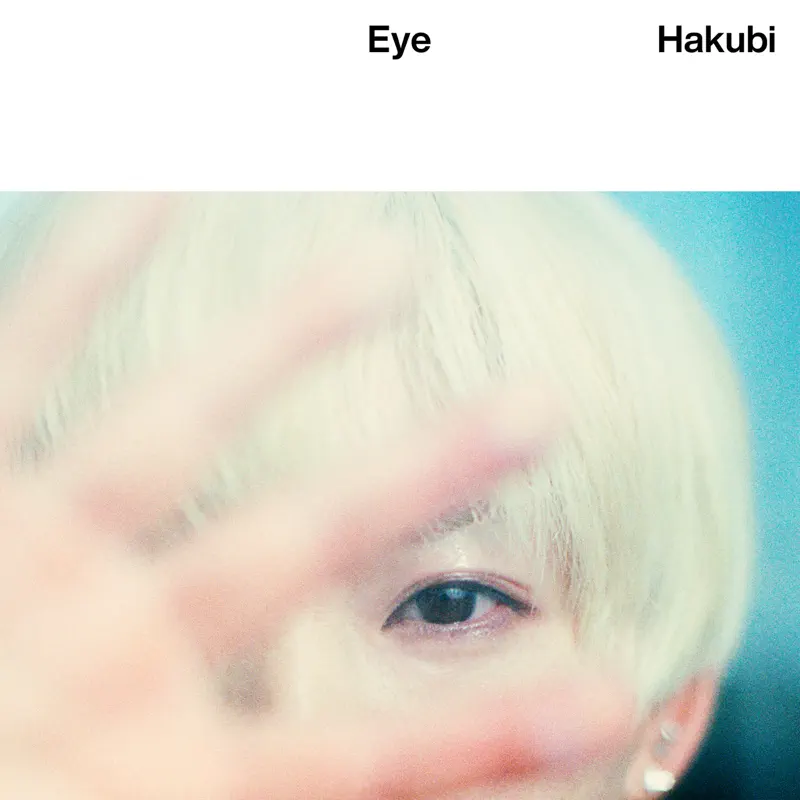 Hakubi - Eye (2023) [iTunes Plus AAC M4A]-新房子