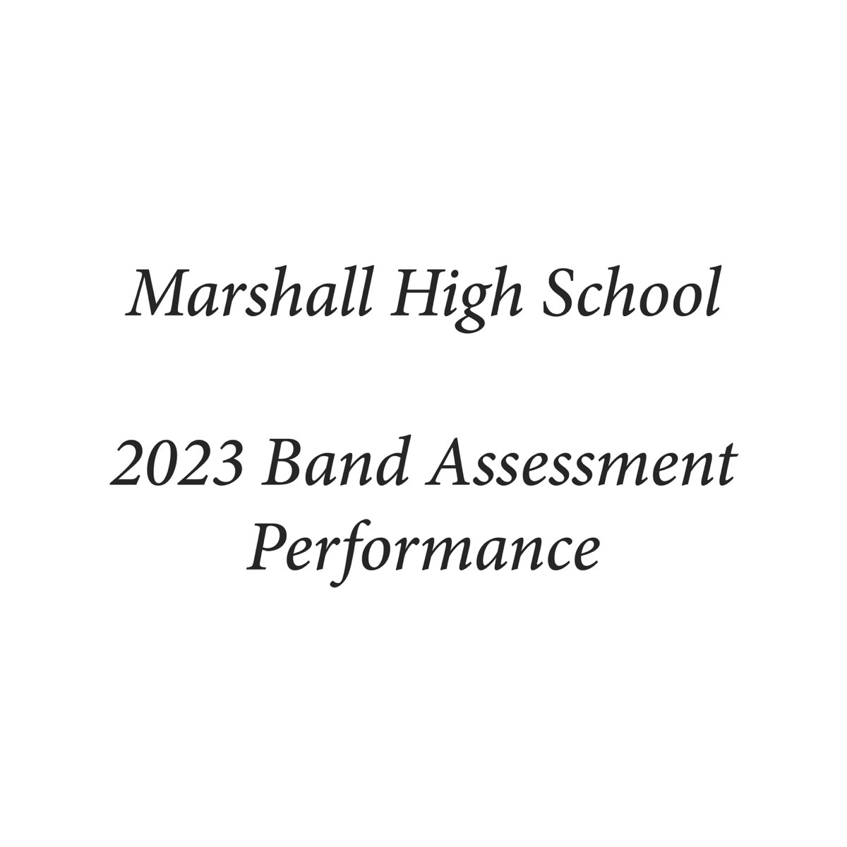 marshall-high-school-2023-band-assessment-performance-live-de