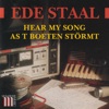 Hear My Song / As T Boeten Störmt