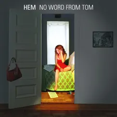 No Word from Tom by Hem album reviews, ratings, credits