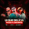 Ui Que Delícia Passa a Linguinha (feat. Mc guizinho niazi) - Single album lyrics, reviews, download