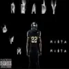 Ready (feat. Mista Mista) - Single album lyrics, reviews, download