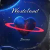 Wasteland - Single album lyrics, reviews, download