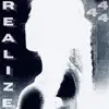 Realize (feat. Keke) - Single album lyrics, reviews, download
