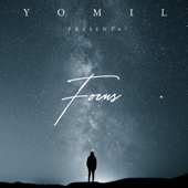 Focus - Yomil