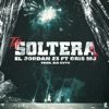 Ta' Soltera by El Jordan 23, Cris Mj iTunes Track 1