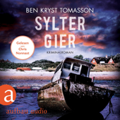 Sylter Gier - Kari Blom ermittelt undercover, Band 8 (Ungekürzt) - Ben Kryst Tomasson