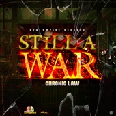 Chronic Law - Still a War