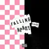 Falling Apart (AGAIN!) - Single album lyrics, reviews, download