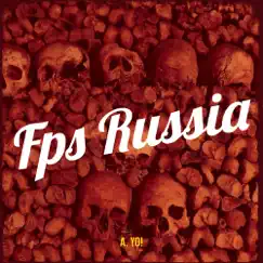Fps Russia - Single by A Yo album reviews, ratings, credits