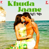 Khuda Jaane - LoFi Mix artwork