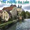 The Pub by the Lake - Single album lyrics, reviews, download