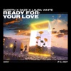 Ready For Your Love - Single