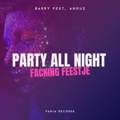 Party All Night (Facking Feestje) artwork