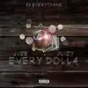 Every Dolla (feat. Juicy) song lyrics