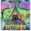 Disturbia - Single, 2023