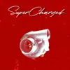 Stream & download Super Charged - Single