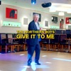 Give It to Me - Single