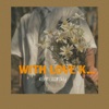 With Love K... - Single