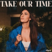 Take Our Time (feat. Fairfields) artwork