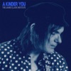 A Kinder You - Single