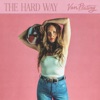 The Hard Way (feat. Reckless Kelly) - Single