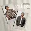 Yakpa (feat. Canton Jones) [Remix] - Single album lyrics, reviews, download