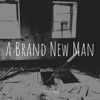 A Brand New Man - Single