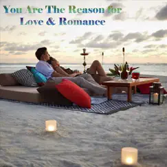 You Are the Reason for Love & Romance by Various Artists album reviews, ratings, credits