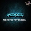 The Art of Not Giving In (Extended) - Single