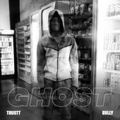 Ghost (feat. Bully) artwork