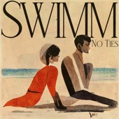 Swimm - No Ties