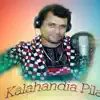 Kalahandia Pila - Single album lyrics, reviews, download