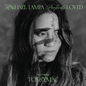 Perfectly Loved (feat. TobyMac) - Rachael Lampa Cover Art