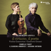 Locatelli: il virtuoso, il poeta (Violin Concertos & Concerti Grossi) - Isabelle Faust, Il Giardino Armonico & Giovanni Antonini