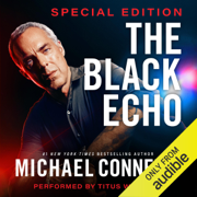 The Black Echo: Special Edition: Harry Bosch, Book 1 (Unabridged)