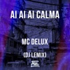 Ai Ai Ai Calma - Single