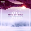 Better Got Bitter (feat. Cameron Walton & Big Yae) - Single