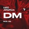 DM (feat. JotaPills) - Lucc lyrics