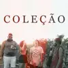 Coleção - Single album lyrics, reviews, download