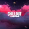 Stream & download Chillout (Extended Versions) - Single